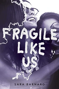 Fragile Like Us