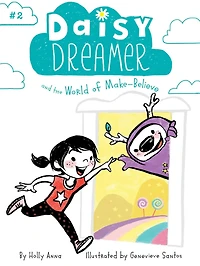 Daisy Dreamer and the World of Make-Believe (Daisy Series #2)