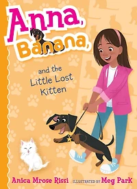 Anna, Banana, and the Little Lost Kitten (Anna, Banana Series #5)