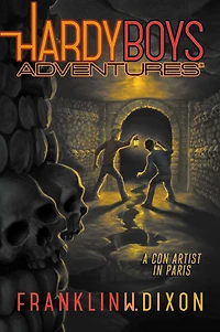 A Con Artist Paris (Hardy Boys Adventures Series #15)