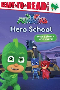 Hero School: Ready-to-Read Level 1