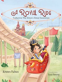 A Royal Ride: Catherine the Great's Great Invention