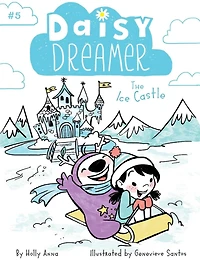 The Ice Castle (Daisy Dreamer Series #5)