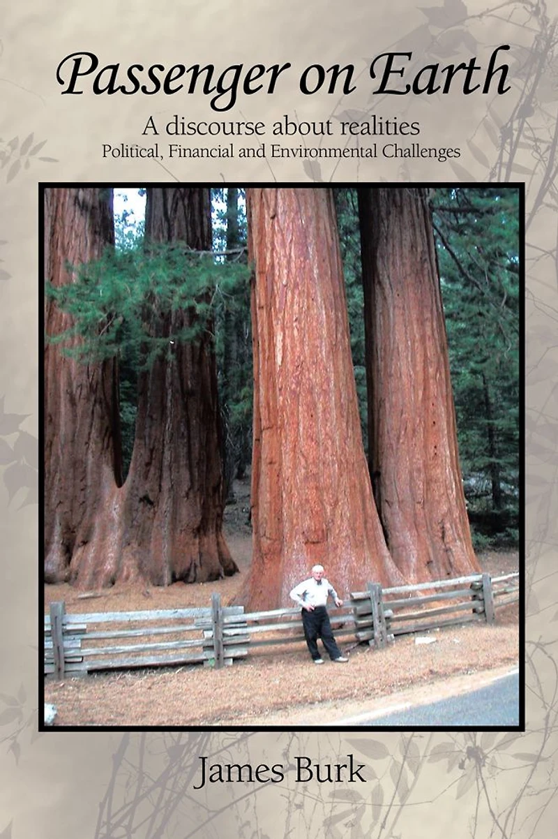 Passenger on Earth: A discourse about realities Political, Financial and Environmental Challenges