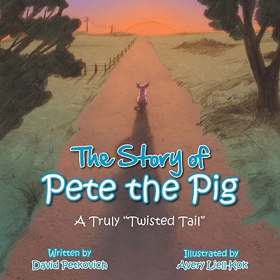 The Story of Pete the Pig: A Truly "Twisted Tail"