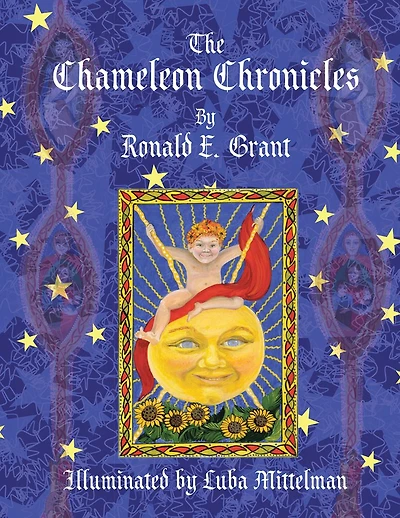 The Chameleon Chronicles: Illuminated by Luba Mittelman