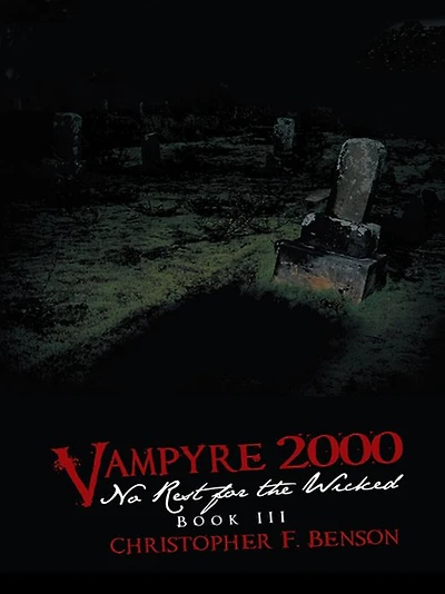 VAMPYRE 2000: No Rest for the Wicked: Book III