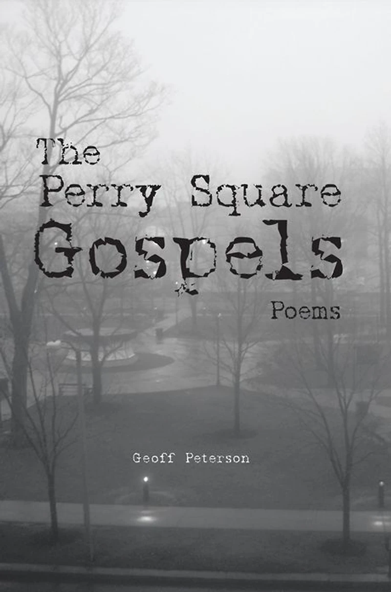 The Perry Square Gospels: Poems
