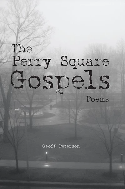 The Perry Square Gospels: Poems
