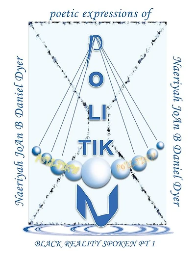 PO - LI - TIK - N: BLACK REALITY SPOKEN PT 1