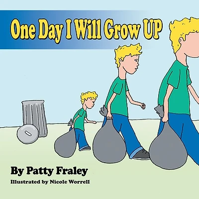 One Day I Will Grow UP