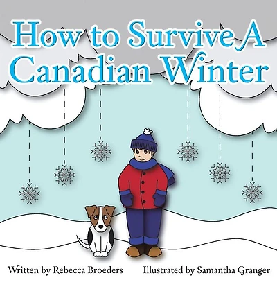 How to Survive a Canadian Winter