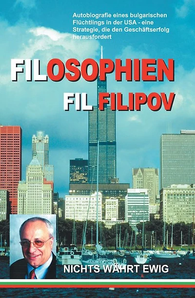 FILOSOPHIEN: Autobiografie eines bulgarischen Fluchtlings in der USA - eine Strategie, die den Geschaftserfolg herausfordert