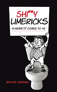 Shi**y Limericks: #1 When It Comes To #2
