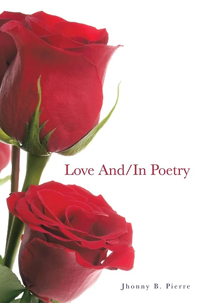 LOVE AND/IN POETRY