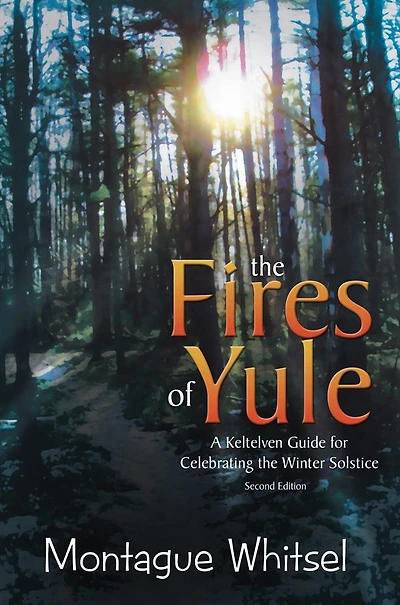 the Fires of Yule: A Keltelven Guide for Celebrating Winter Solstice