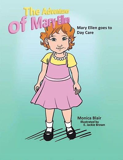 The Adventures of Mary Ellen: Mary Ellen goes to Day Care
