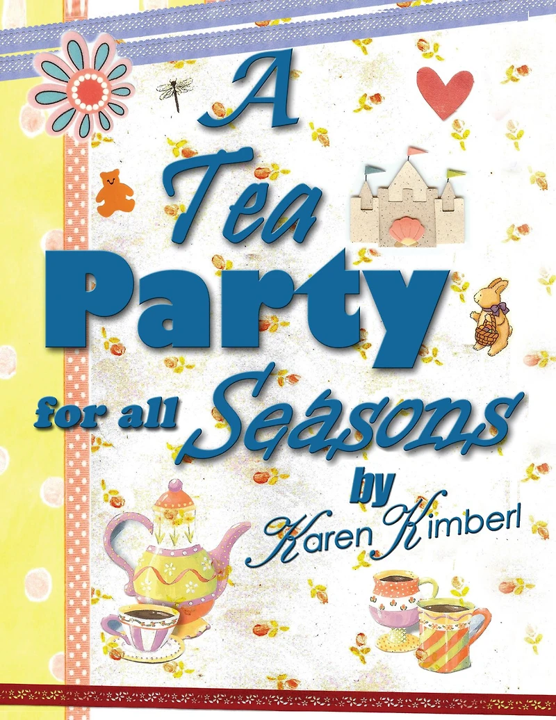 A Tea Party for All Seasons