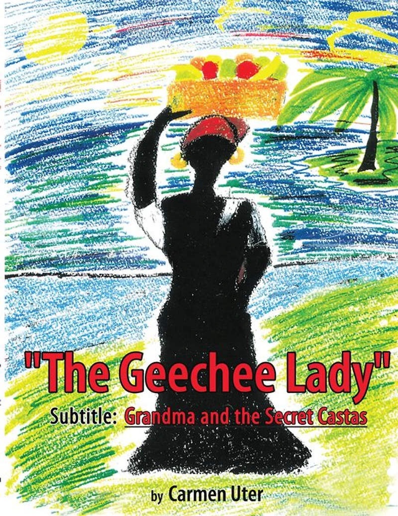 "The Geechee Lady": "Grandma and the Secret Castas"