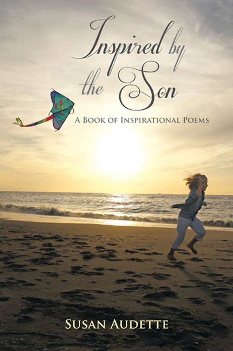 Inspired by The Son: A Book of Inspirational Poems