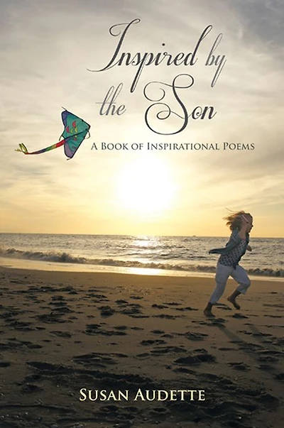 Inspired by The Son: A Book of Inspirational Poems