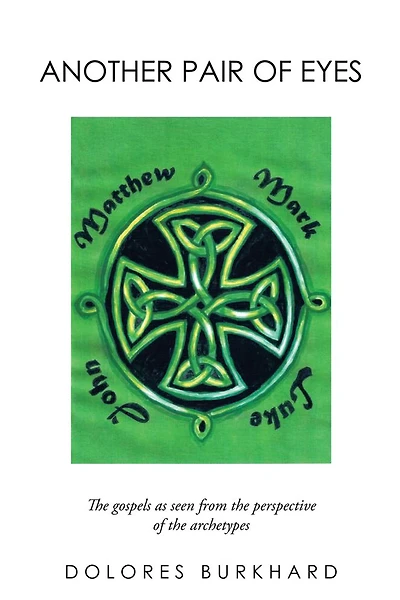 Another Pair of Eyes: The gospels as seen from the perspective of the archetypes