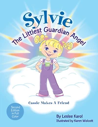 Sylvie the Littlest Guardian Angel: Cassie Makes a Friend