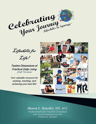 Celebrating Your Journey, Lifeskills in Synergy: 12 Dimensions of Practical Daily Living, Full Version