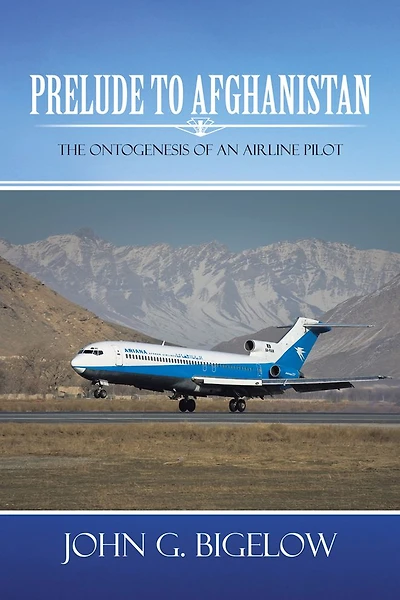 Prelude To Afghanistan: The Ontogenesis of an Airline Pilot