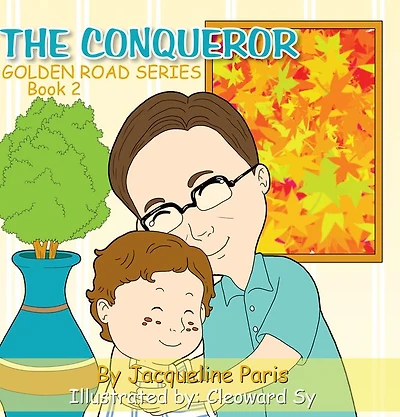 The Conqueror: Golden Road Series Book 2