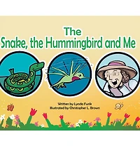 The Snake, The Humming Bird and Me