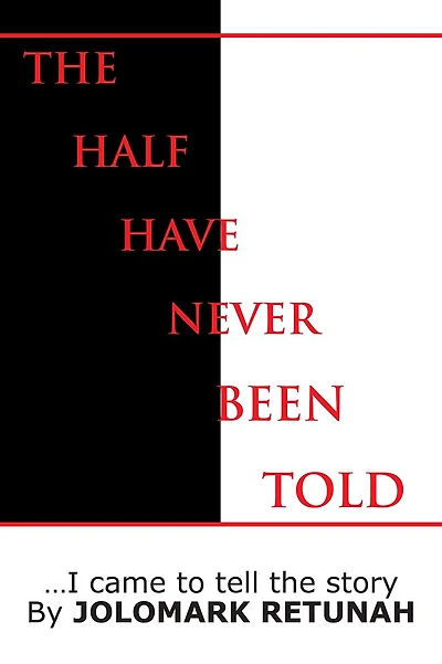 the Half Have Never Been Told: ...I came to tell story