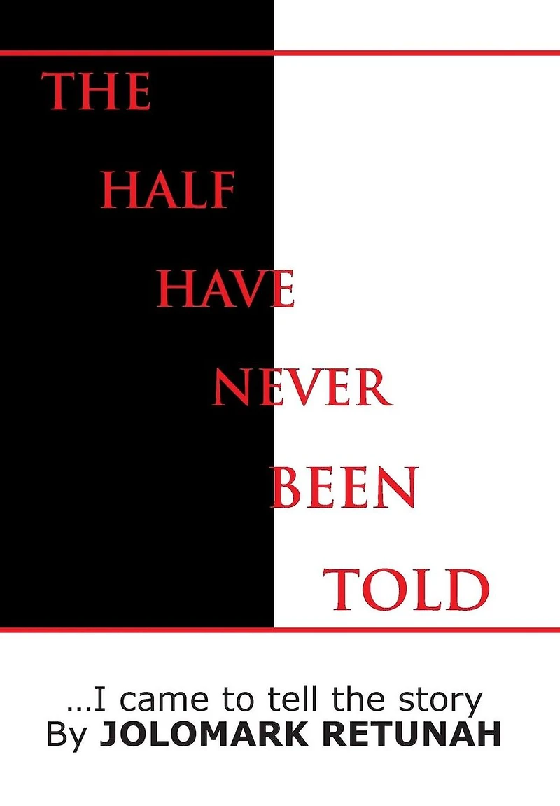 the Half Have Never Been Told: ...I came to tell story