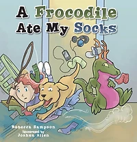 A Frocodile Ate My Socks