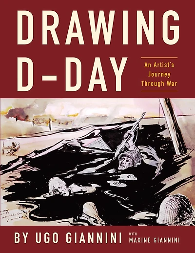 Drawing D-Day: An Artist's Journey Through War