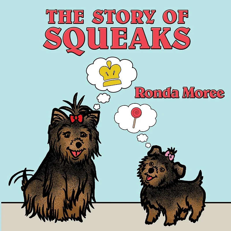 The Story of Squeaks: Princess Baby Meets Squeaks