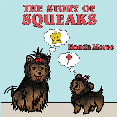 The Story of Squeaks: Princess Baby Meets Squeaks