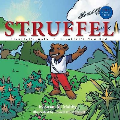 Struffel: S T R U F F E L 'S W a L K * S T R U F F E L 'S N E W B E D