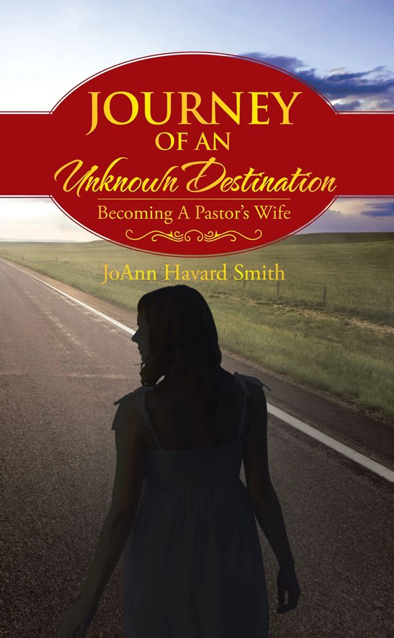 Journey Of An Unknown Destination: Becoming A Pastor's Wife