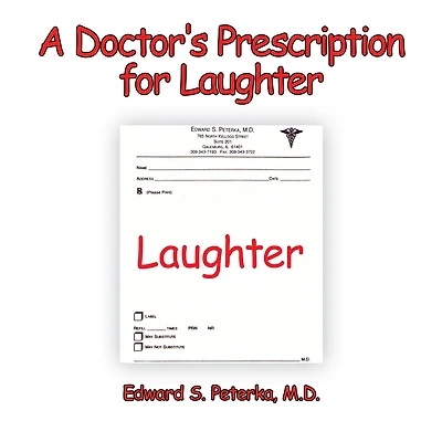 A Doctor's Prescription for Laughter