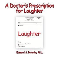 A Doctor's Prescription for Laughter