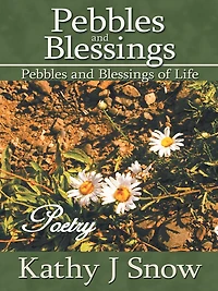 Pebbles and Blessings: Pebbles and Blessings of LIfe