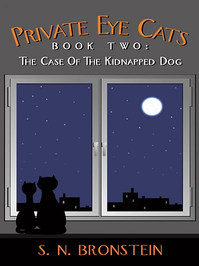 Private Eye Cats Book Two: The Case of the Kidnapped Dog