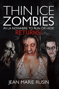 Thin Ice Zombies In LA Nowhere to Run or Hide!: Returns!