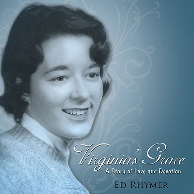 Virginia's Grace: A Story of Love and Devotion