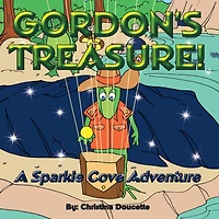 Gordon's Treasure!: A Sparkle Cove Adventure