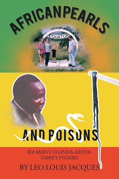 African Pearls and Poisons: Idi Amin's Uganda; Kenya; Zaire's Pygmies