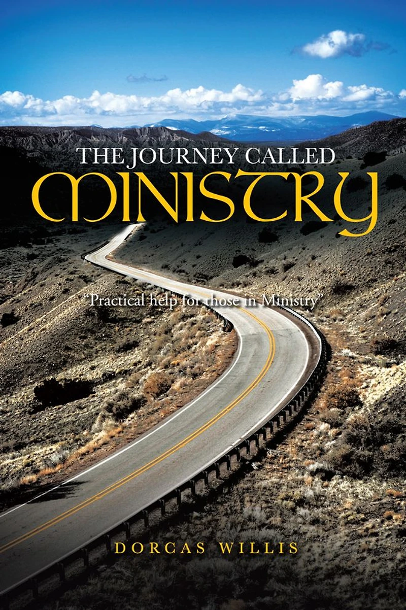 The Journey Called Ministry: "Practical help for those in Ministry"