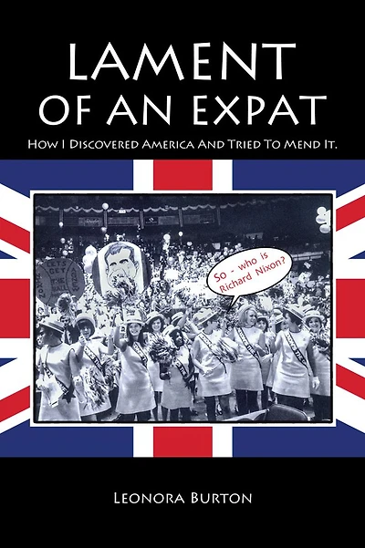 LAMENT OF AN EXPAT: How I Discovered America And Tried to Mend It.