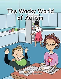 The Wacky World of Autism
